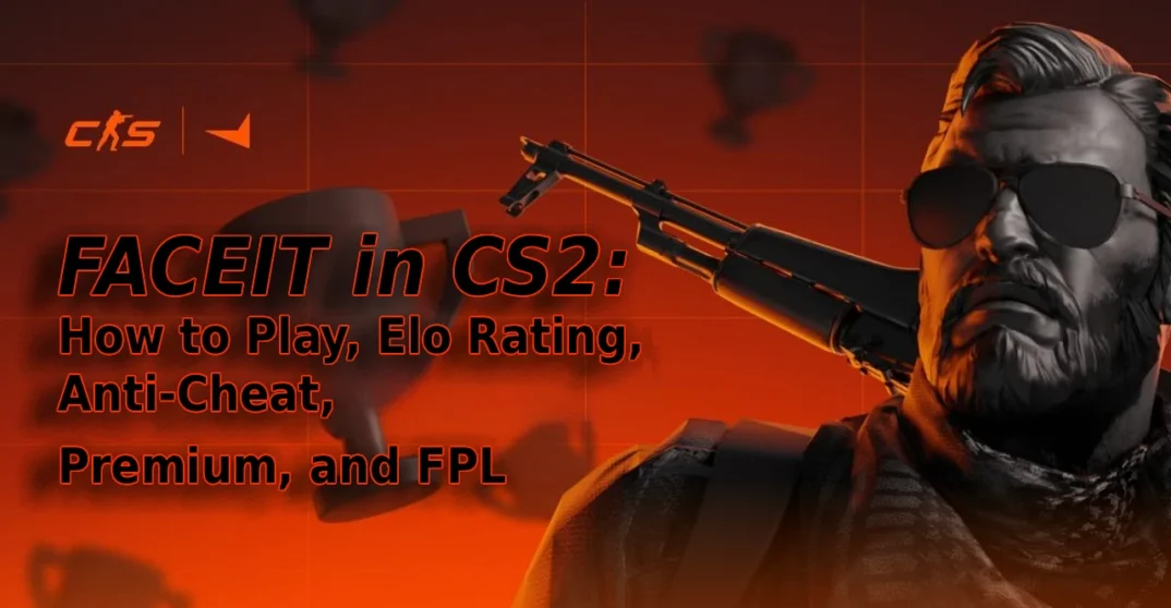 FACEIT in CS2: How to Play, Elo Rating, Anti-Cheat, Premium, and FPL