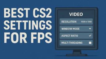 CS2 Settings for FPS